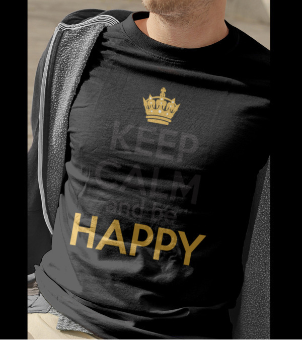 Keep Calm And Be Happy Iconic Crown T-Shirt