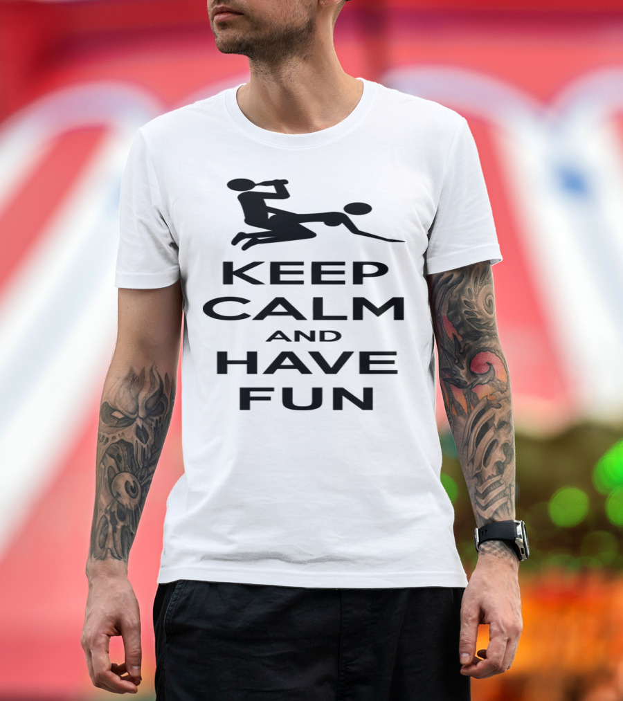 Keep Calm And Have Fun Silhouette Figures Playful T-Shirt