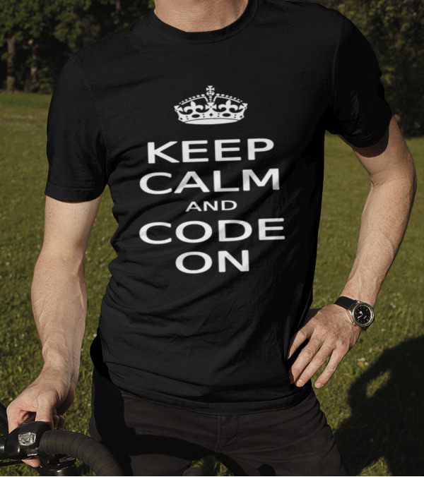 Keep Calm And Code On Crown Icon Motivational T-Shirt