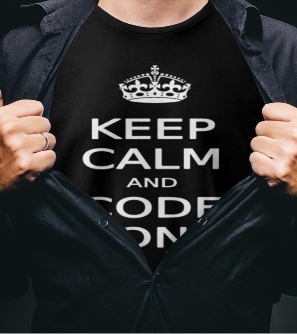 Keep Calm And Code On Crown Icon Motivational T-Shirt