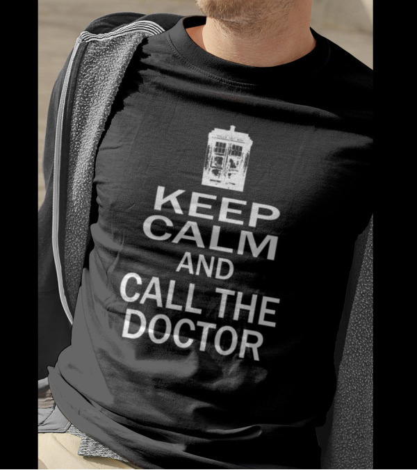 Keep Calm And Call The Doctor TARDIS Doctor Who Phrase T-Shirt