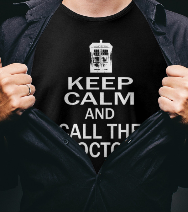 Keep Calm And Call The Doctor TARDIS Doctor Who Phrase T-Shirt