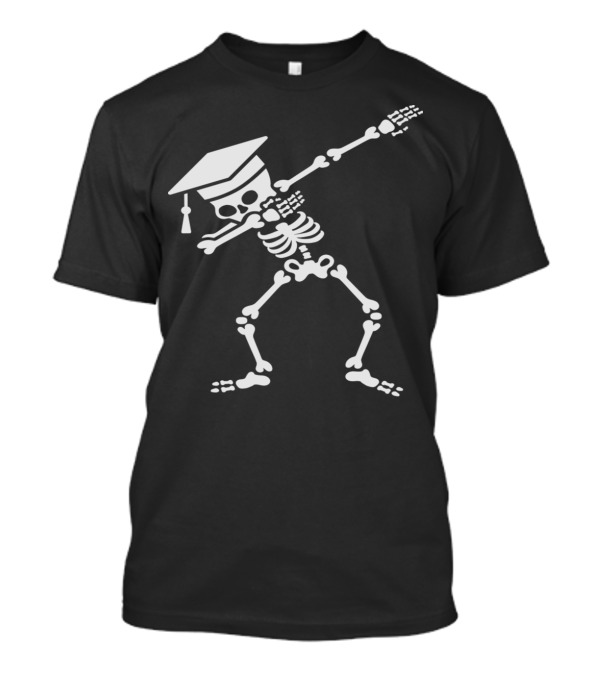 Dab Skeleton Dabbing Graduating Student Passed Exams T-Shirt
