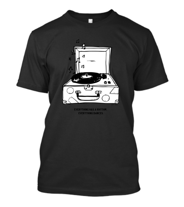 Everything Has A Rhythm Everything Dances Vintage Record Player Music Notes T-Shirt