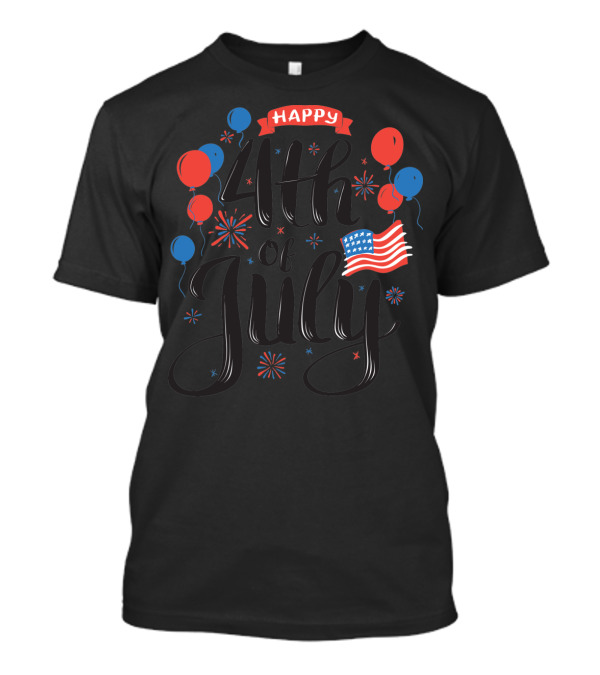 Happy 4th Of July With Balloons And American Flag T-Shirt