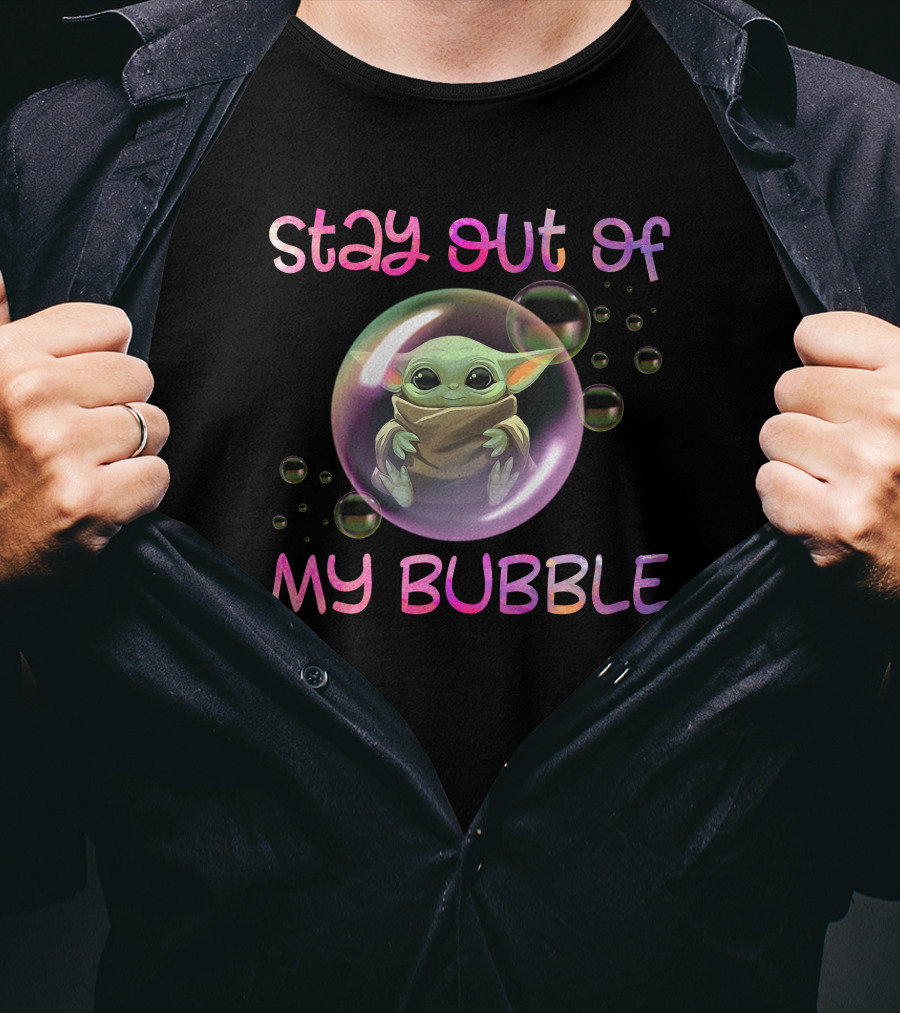 Stay Out Of My Bubble Baby Alien T-Shirt