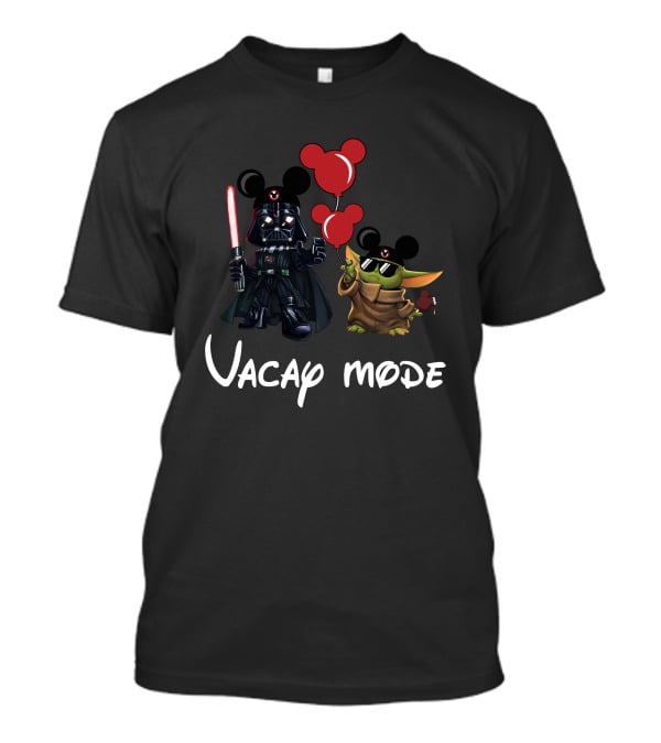 Vacay Mode Darth Vader Yoda Mickey Ears Balloons T-Shirt