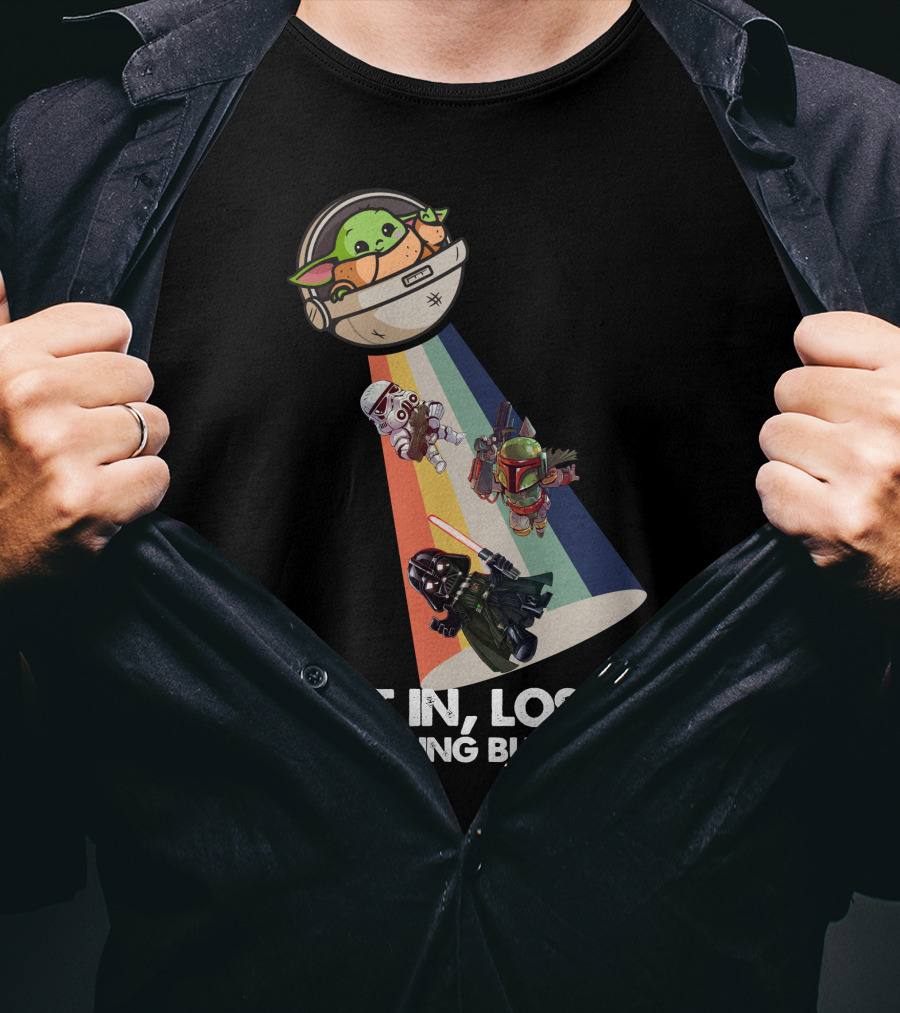 Get In Loser Baby Yoda UFO Star War Darth Vader Stormtrooper Boba Fett T-Shirt