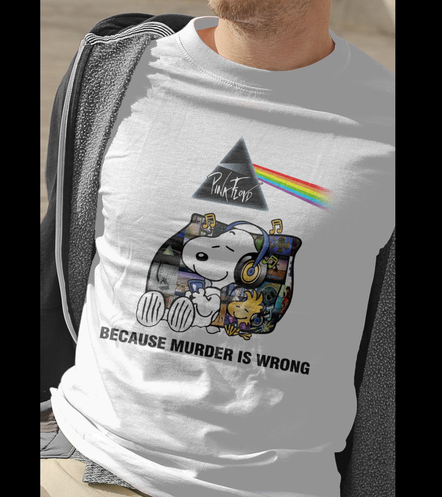 Pink Floyd Snoopy Because Murder Is Wrong T-Shirt