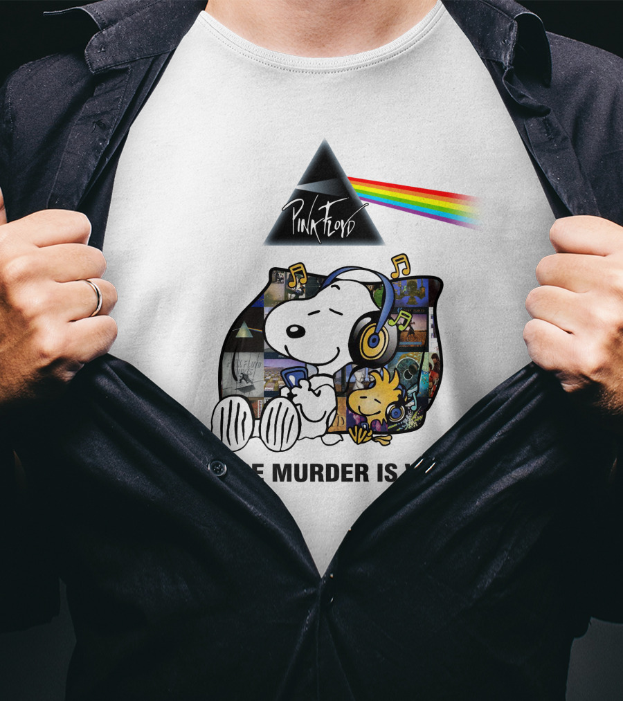 Pink Floyd Snoopy Because Murder Is Wrong T-Shirt