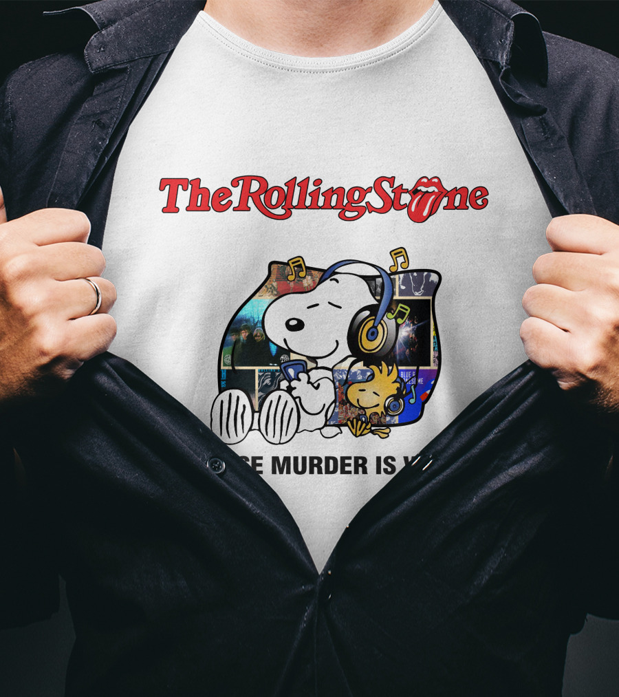 The Rolling Stone Snoopy Because Murder Is Wrong T-Shirt