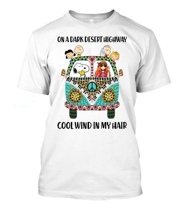 Peanuts Snoopy Woodstock Peace Van On A Dark Desert Highway Cool Wind In My Hair T-Shirt