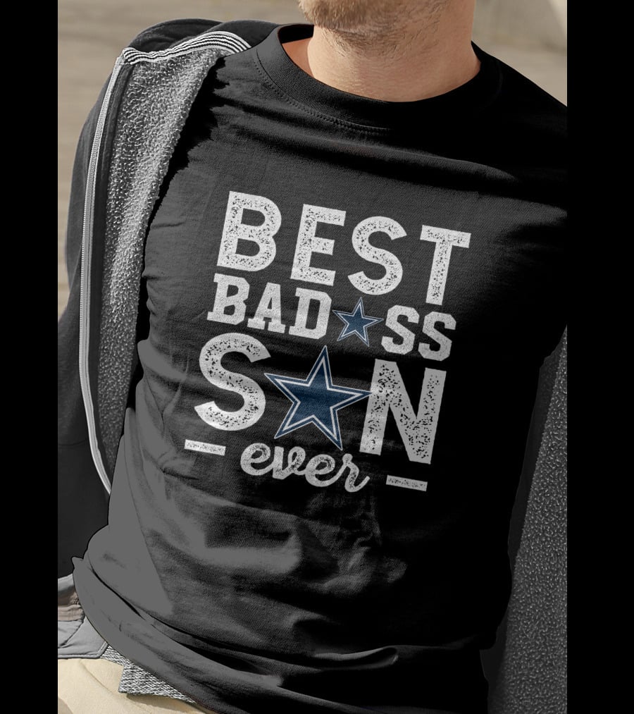 BEST BADASS SON EVER Dallas Football Star T-Shirt