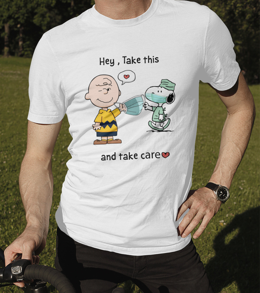 Hey Take This And Take Care Hearts T-Shirt