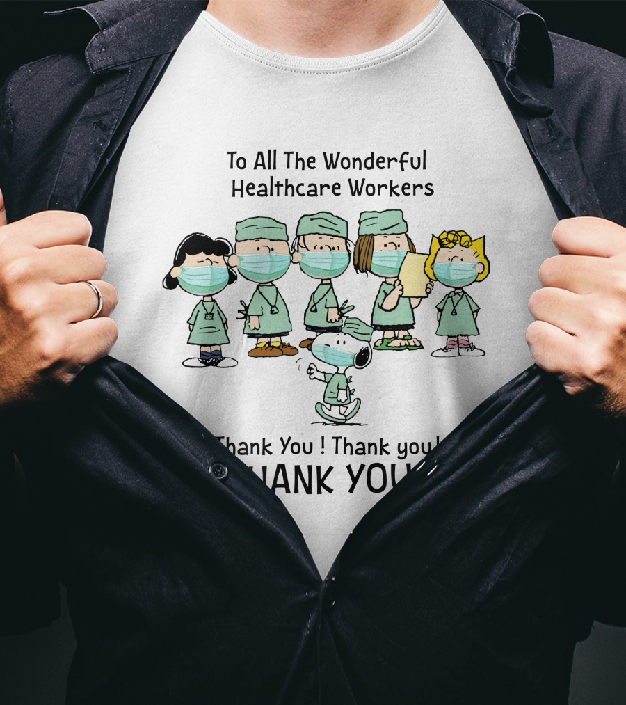 To All The Wonderful Healthcare Workers Thank You Thank You Thank You T-Shirt