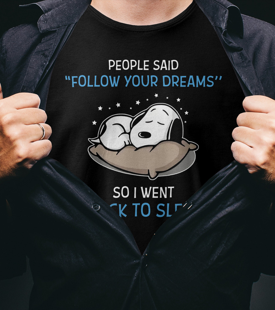 Follow Your Dreams Back To Sleep Snoopy Peanuts T-Shirt