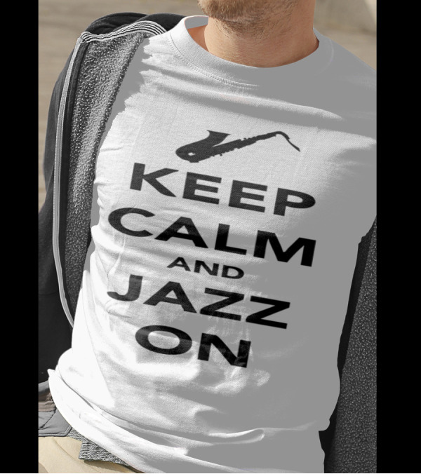 Keep Calm And Jazz On Saxophone Iconography T-Shirt