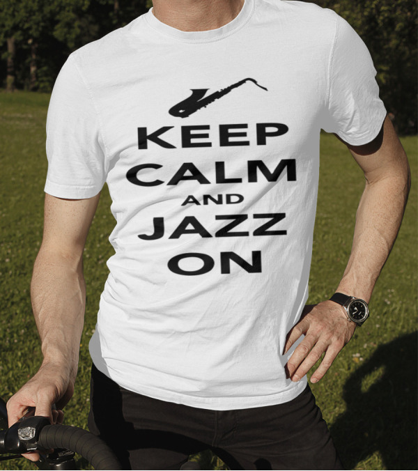 Keep Calm And Jazz On Saxophone Iconography T-Shirt