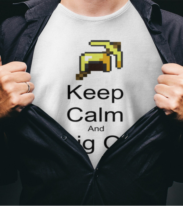 Keep Calm And Dig On Pixelated Pickaxe T-Shirt
