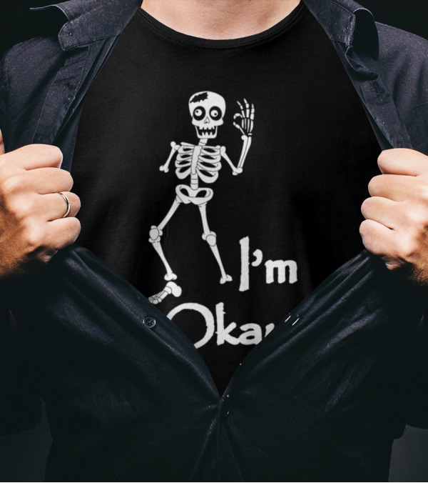 Nerd Skeleton I'm Okay Fun Skeleton Pose T-Shirt