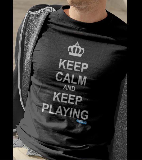Keep Calm And Keep Playing Iconic Crown Motivational Phrase T-Shirt