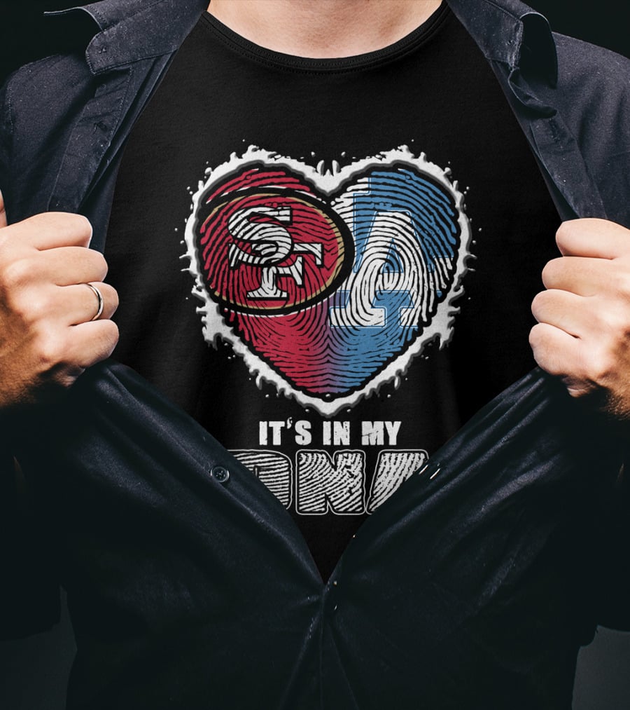 SF LA Heart It’s In My DNA T-Shirt