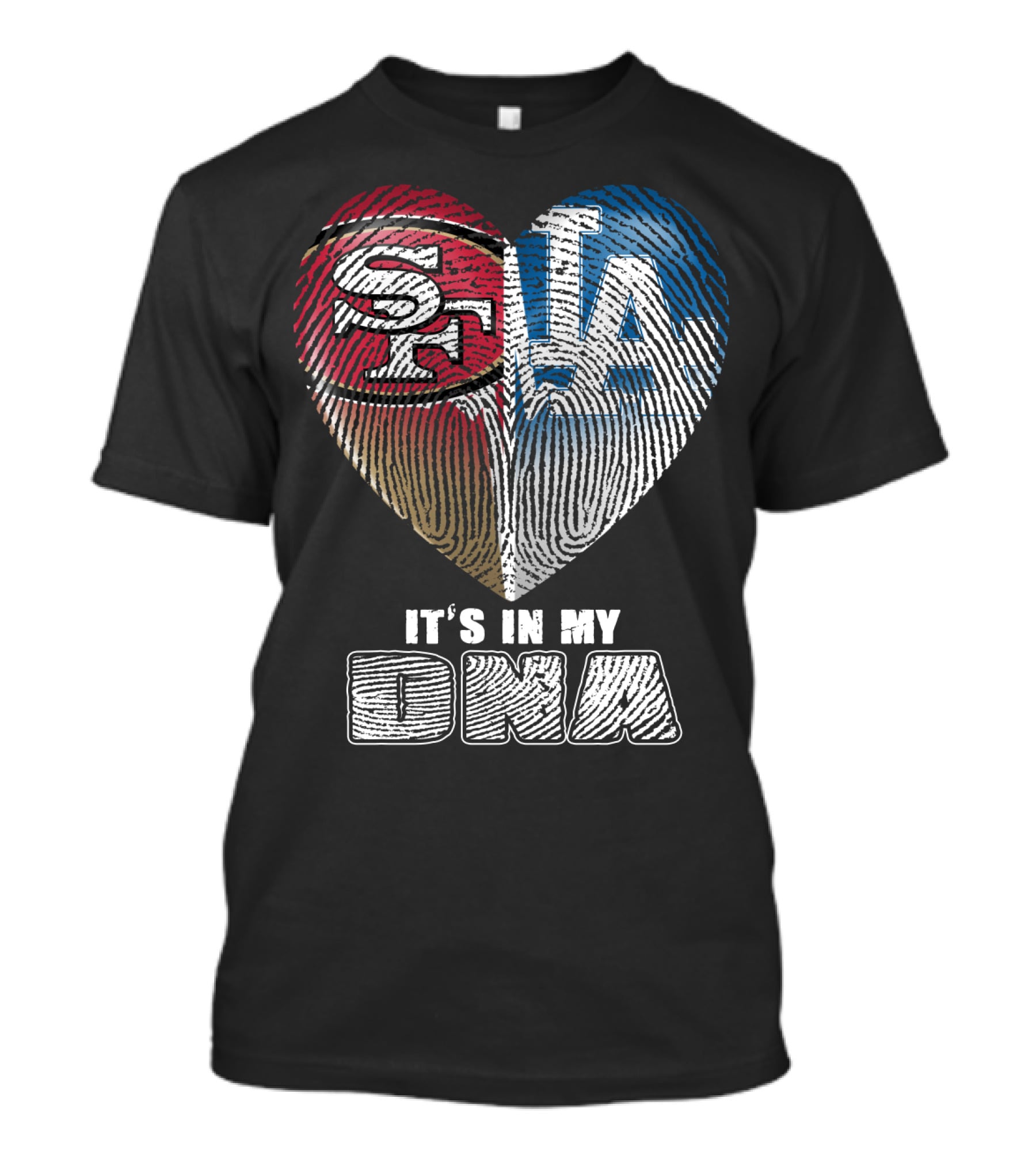 It's In My Dna La Sf Heart Fingerprint T-Shirt