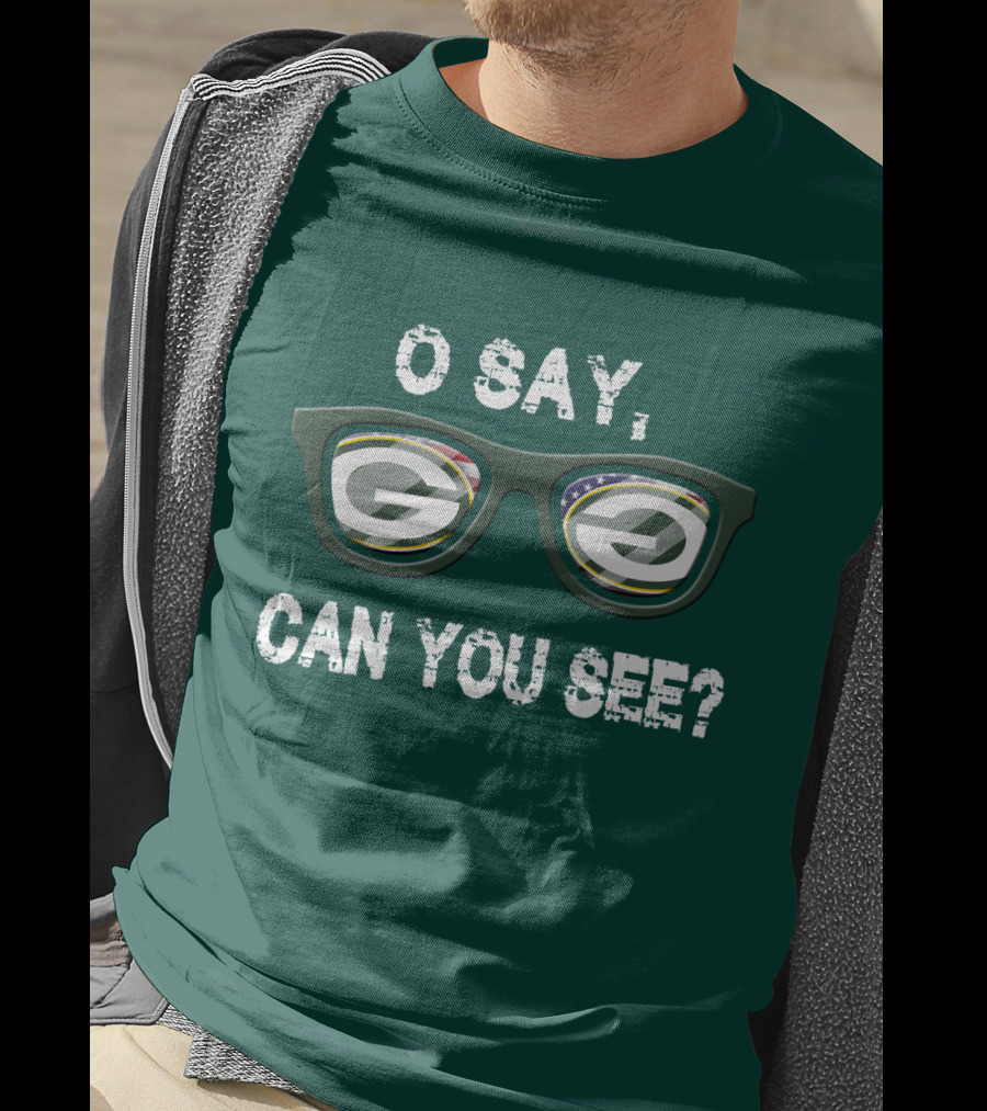 Green Bay Packers O Say Can You See Glasses T-Shirt