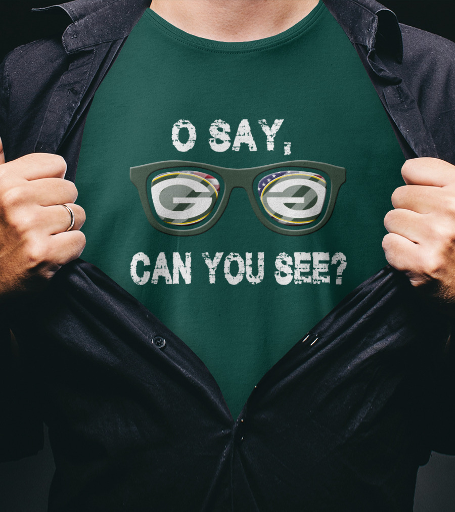 Green Bay Packers O Say Can You See Glasses T-Shirt
