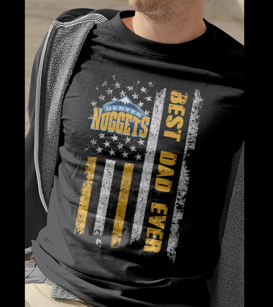 Denver Nuggets Best Dad Ever American Flag Stripes T-Shirt