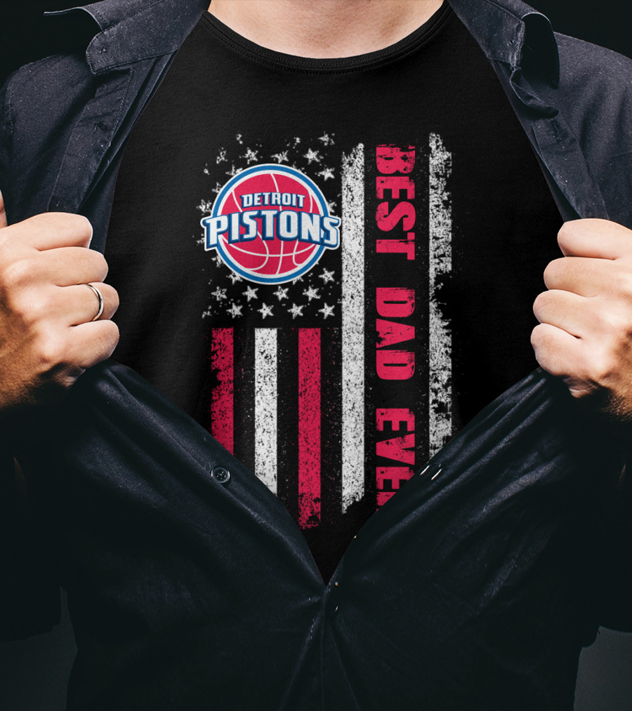 Detroit Pistons Best Dad Ever American Flag T-Shirt