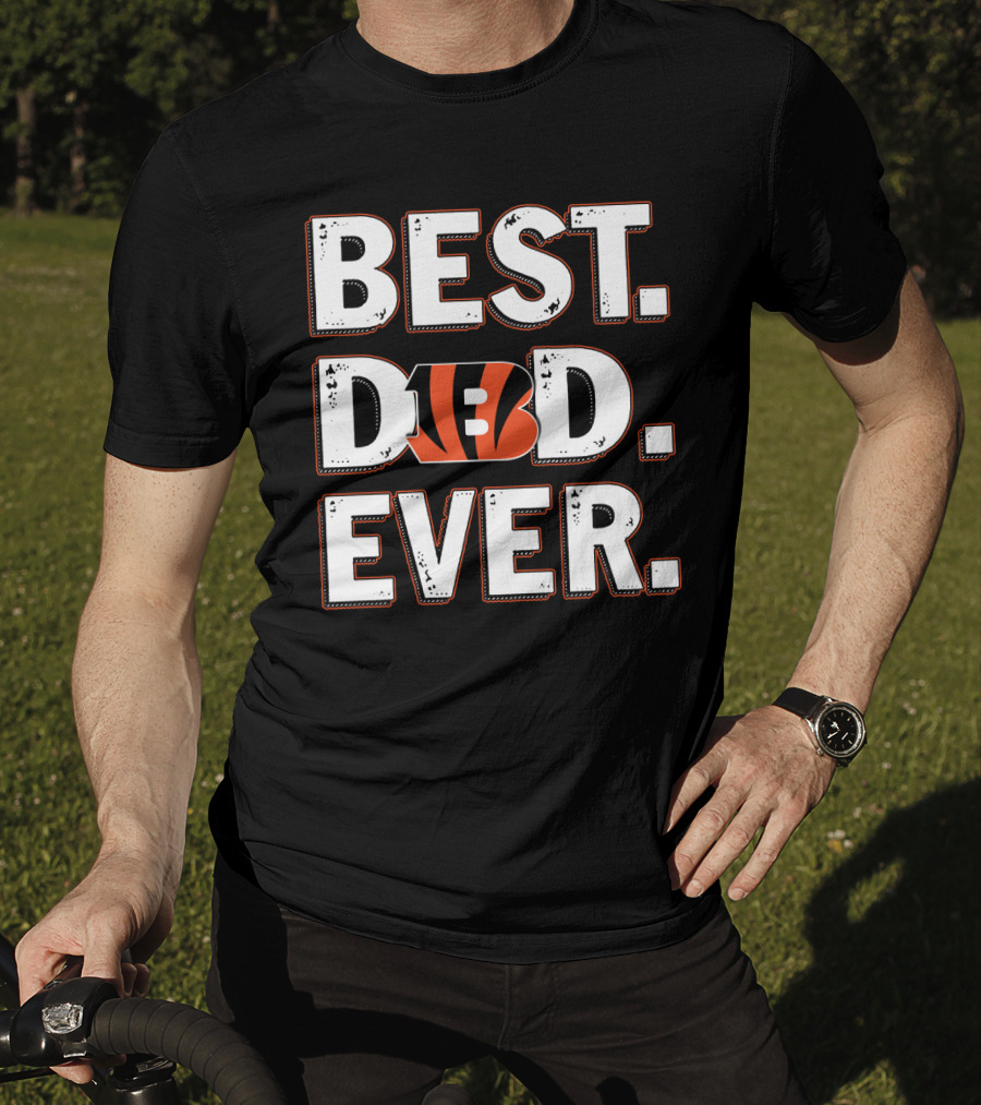 Best Dad Ever Cincinnati Bengals T-Shirt