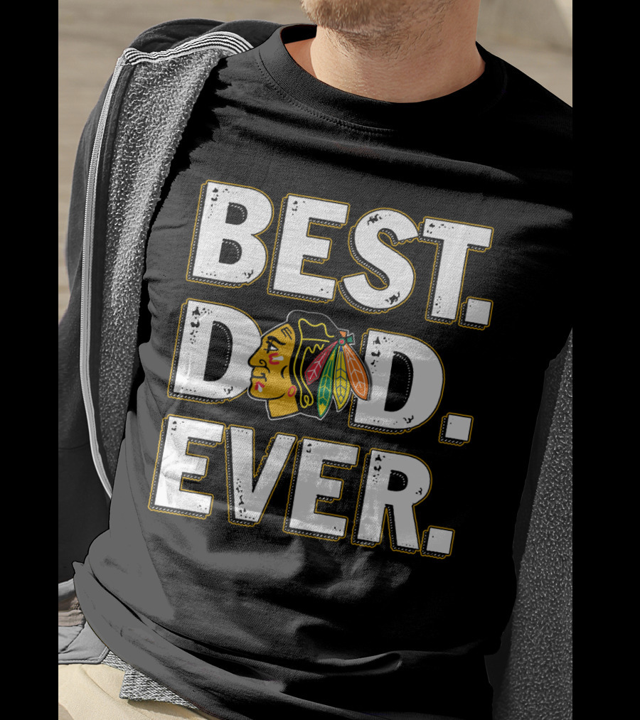 Best Dad Ever Blackhawks T-Shirt