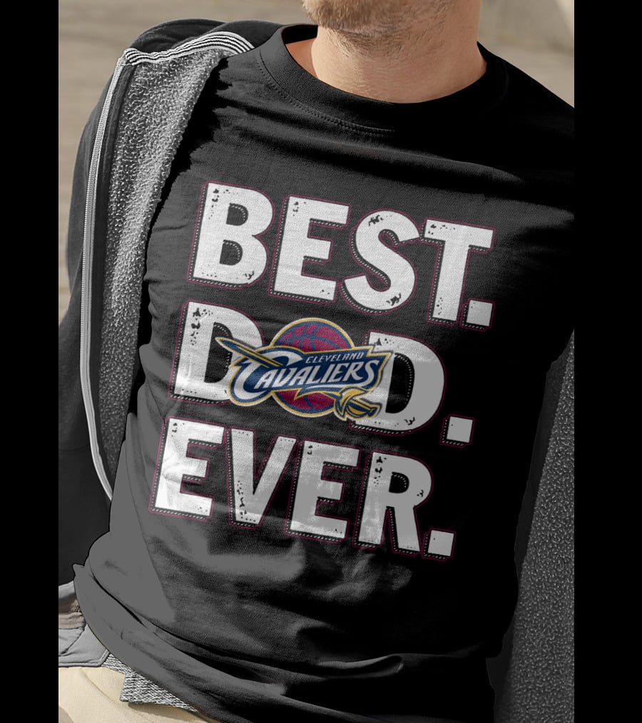 Best Dad Ever Cleveland Cavaliers Basketball T-Shirt