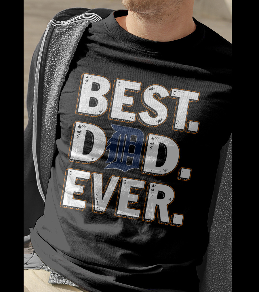 Best Dad Ever Detroit Tigers Font Style T-Shirt