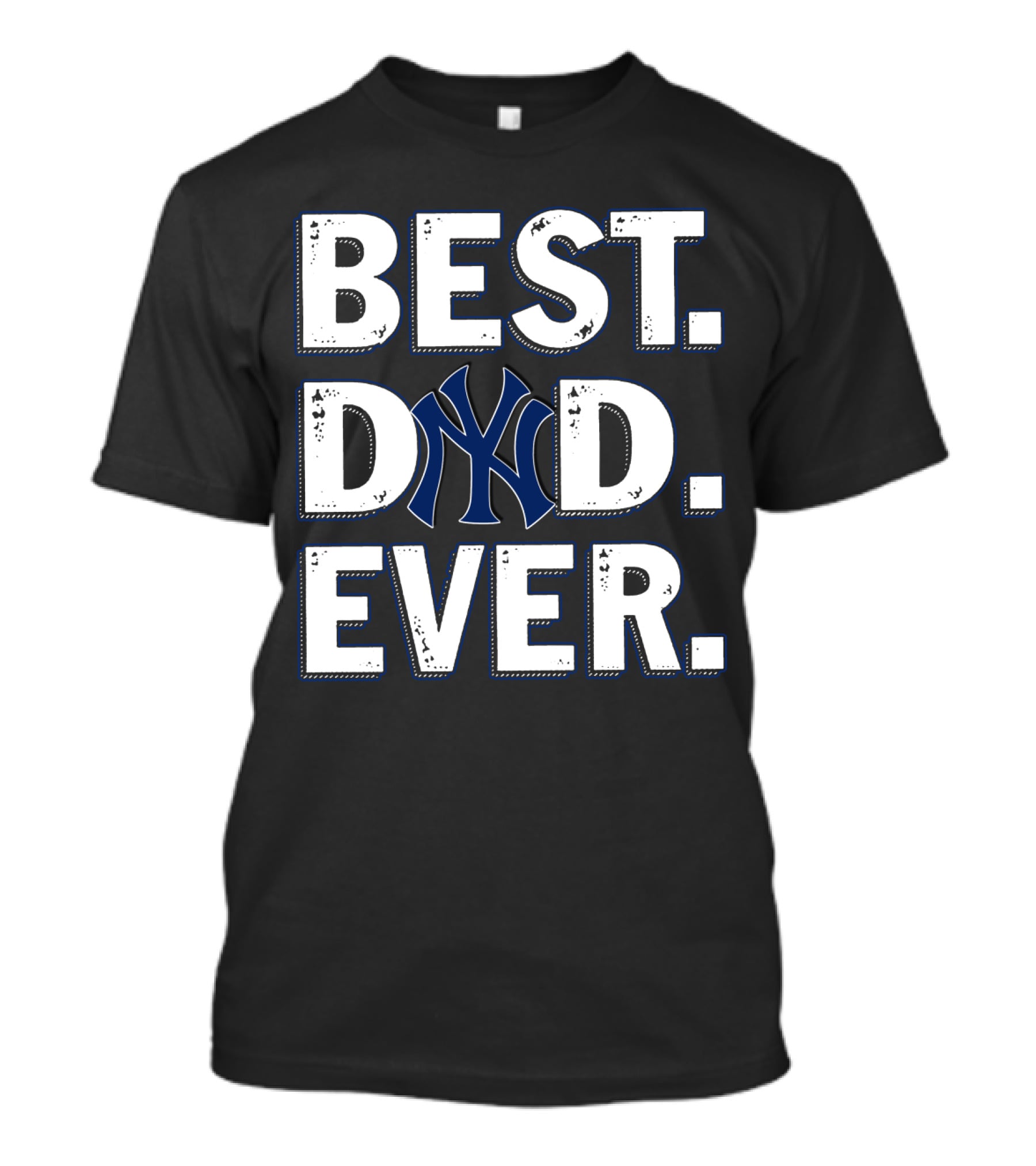 Best Dad Ever Ny Yankees T-Shirt