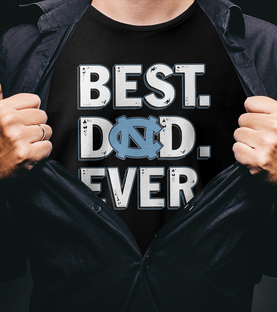 Best Dad Ever North Carolina Tar Heels T-Shirt