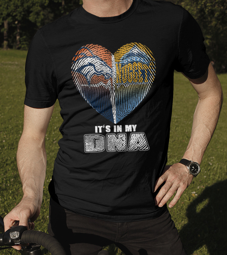 Denver Broncos Nuggets It's In My Dna T-Shirt