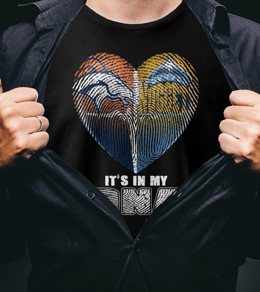 Denver Broncos Nuggets It's In My Dna T-Shirt