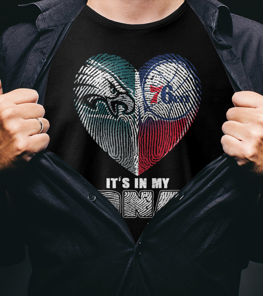 Philadelphia Eagles 76ers Heart It's In My Dna T-Shirt