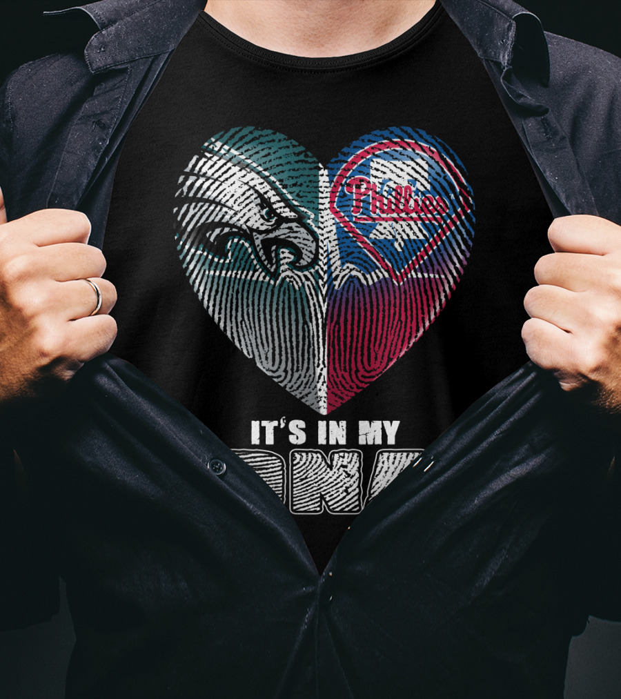 Philadelphia Eagles Phillies It's In My Dna T-Shirt