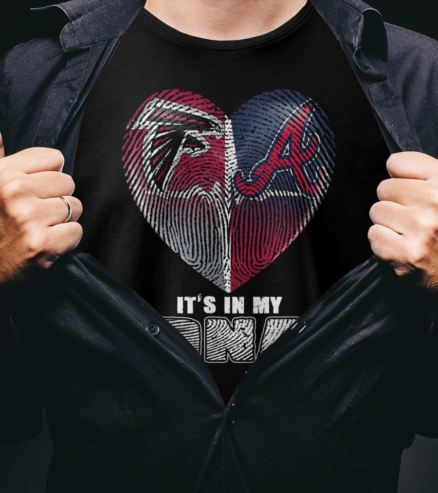 Atlanta Falcons And Braves It's In My Dna T-Shirt