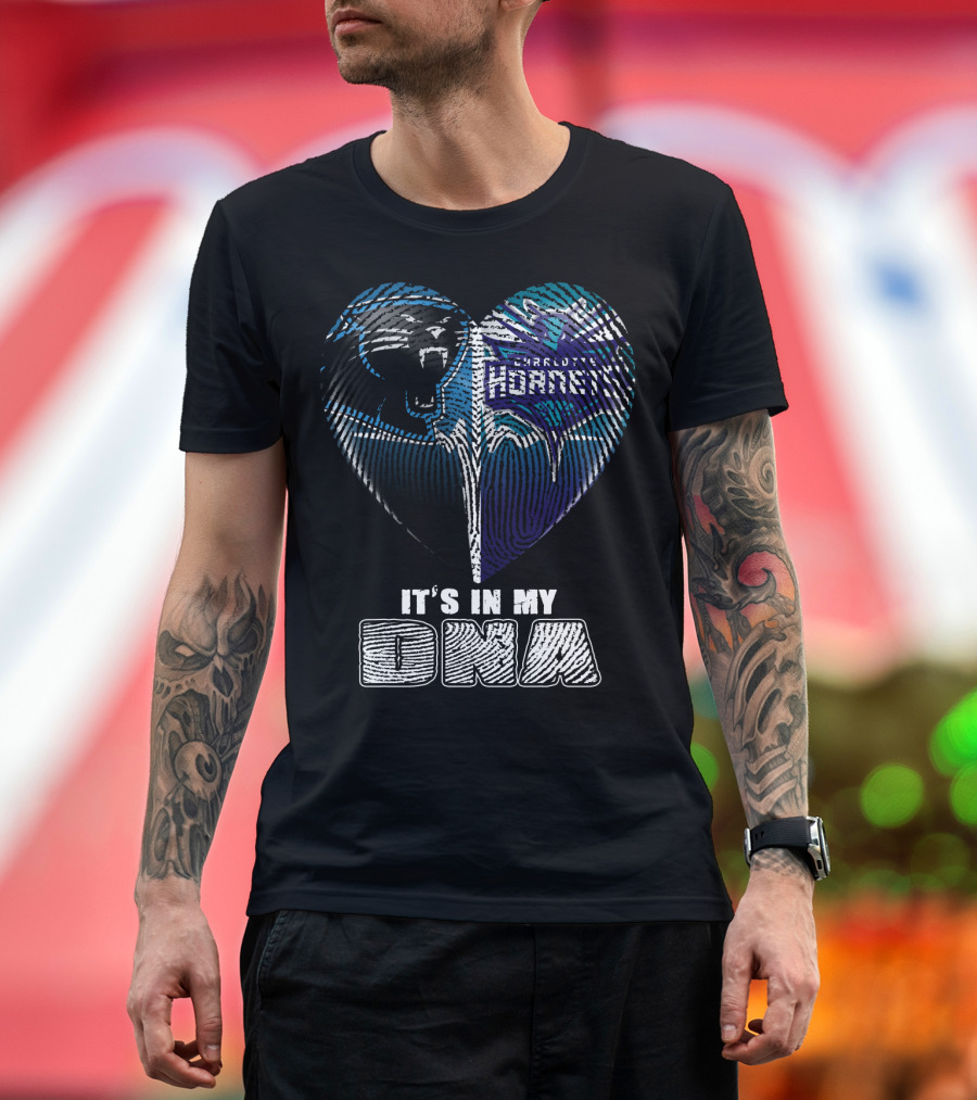 Carolina Panthers Charlotte Hornets It's In My Dna T-Shirt