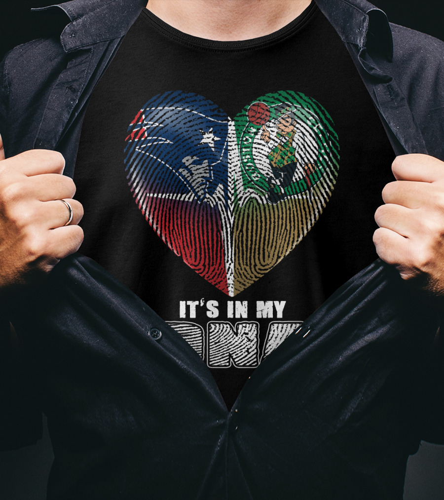 Patriots Celtics It's In My Dna T-Shirt