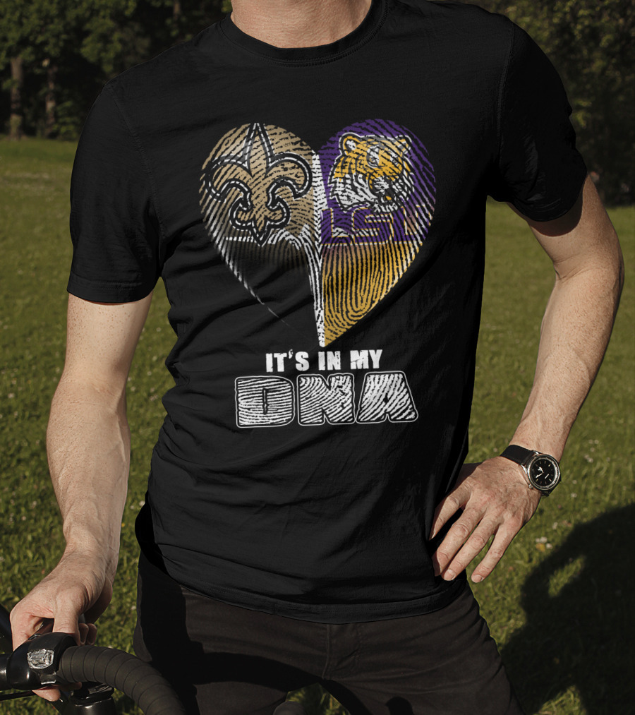 It's In My Dna New Orleans Saints Lsu Tigers T-Shirt