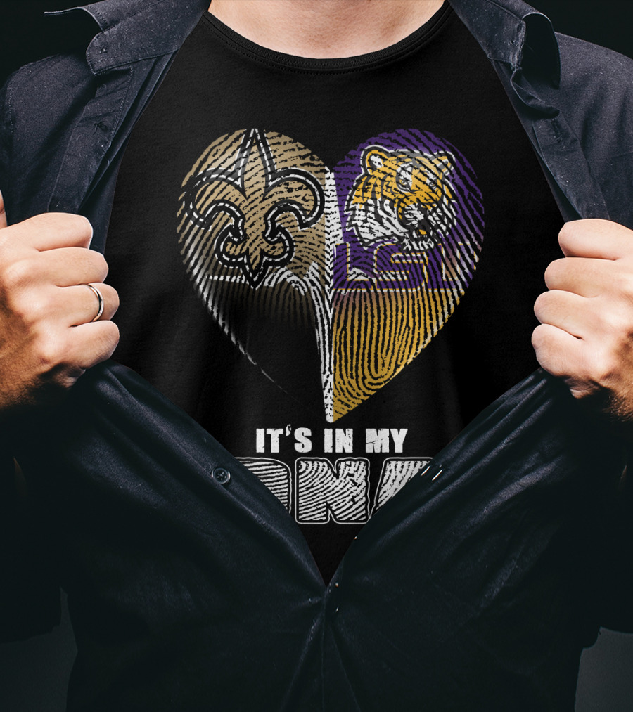 It's In My Dna New Orleans Saints Lsu Tigers T-Shirt