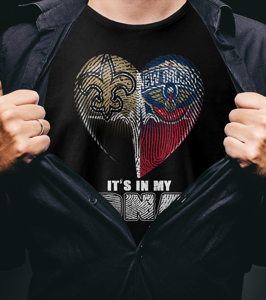 New Orleans Saints Pelicans It's In My Dna T-Shirt
