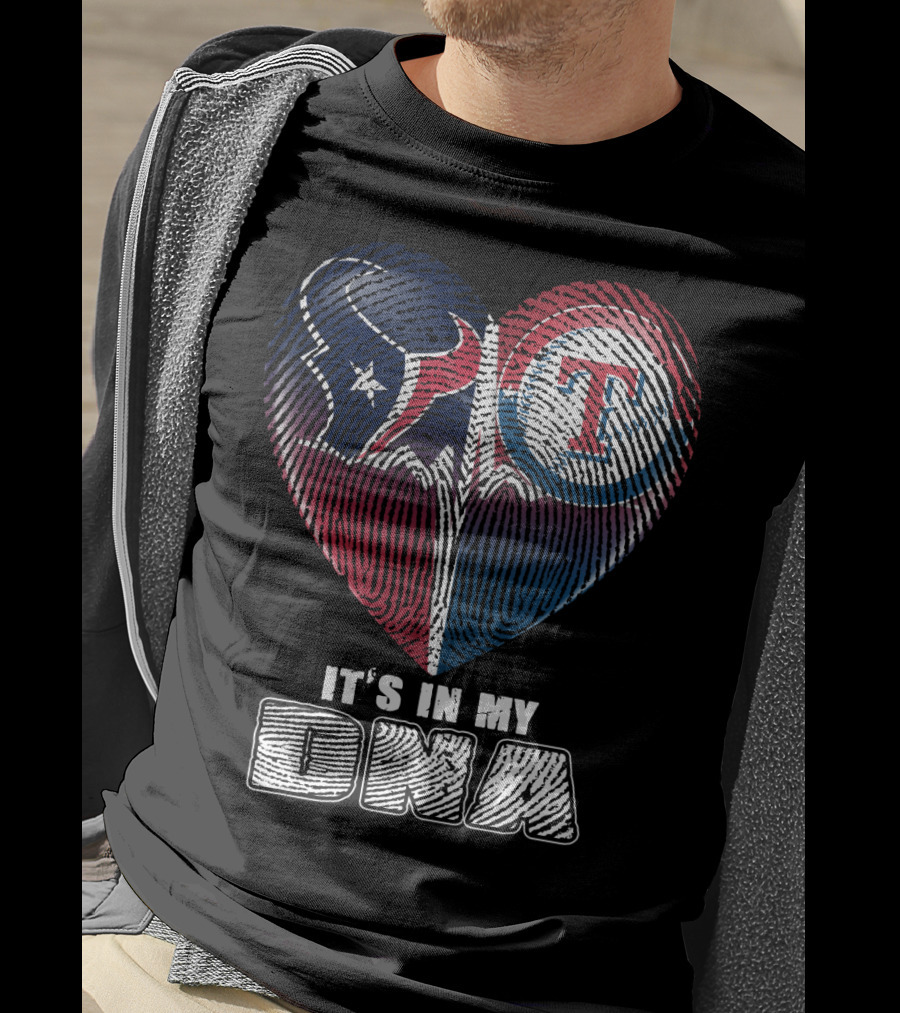 Houston Texans Texas Rangers It's In My Dna T-Shirt