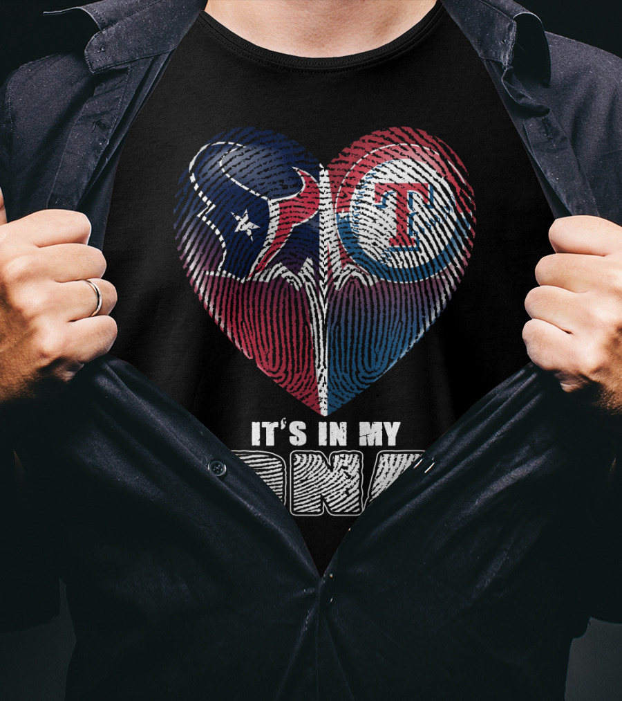 Houston Texans Texas Rangers It's In My Dna T-Shirt