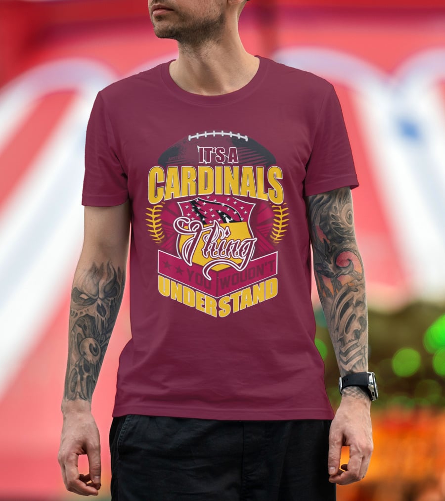 Arizona Cardinals It's A Cardinals Thing You Wouldn't Understand T-Shirt